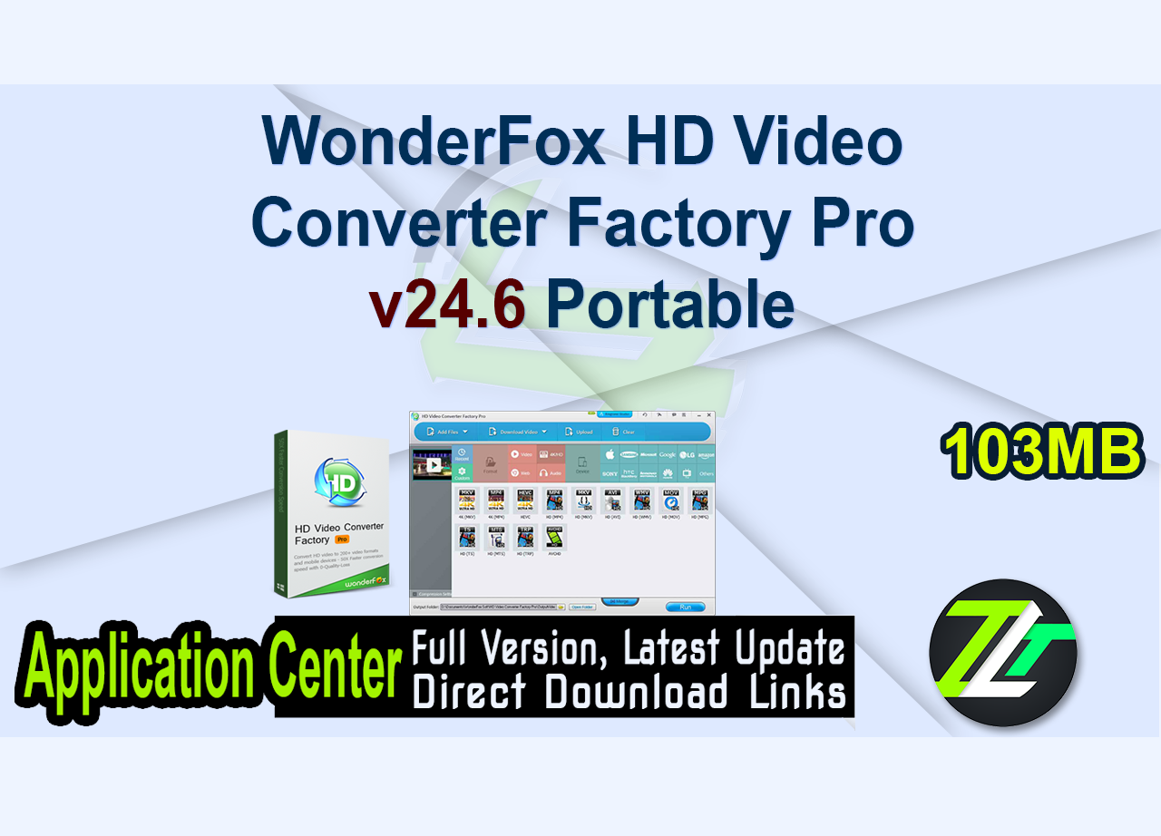 WonderFox HD Video Converter Factory Pro v24.6 Portable