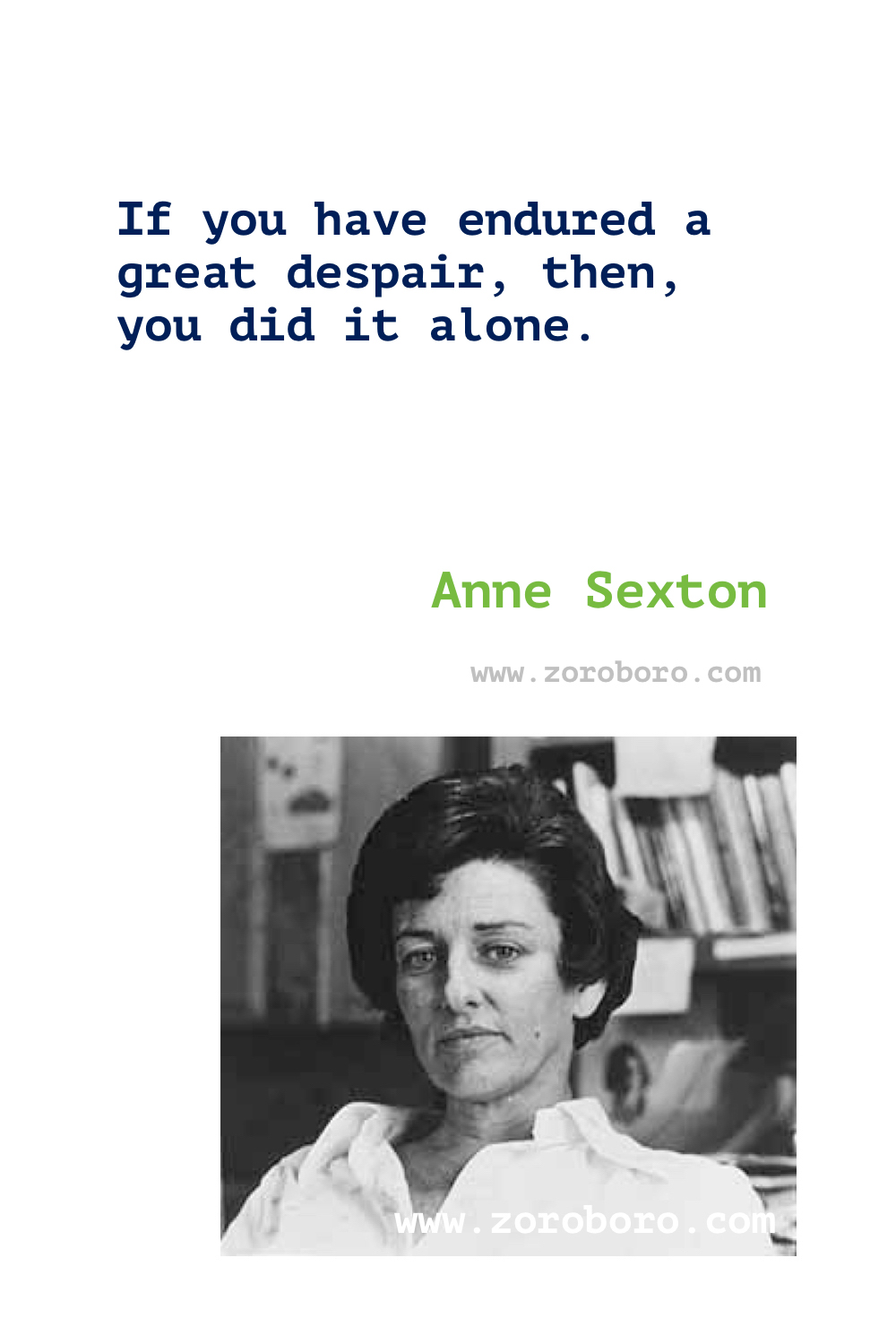 Anne Sexton Quotes. Anne Sexton Poems. Poetry. Anne Sexton Books Quotes. Poems By Anne Sexton.