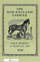 The New England Farrier by Paul Jewett of Rowley MA 1826 ISBN: 9780989747769