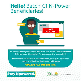 Bacth C1 N-Power Beneficiaries Peyment: If your account was not validated, kindly do so now!!!