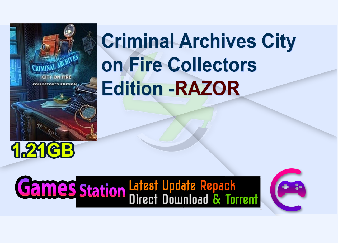 Criminal Archives City on Fire Collectors Edition -RAZOR