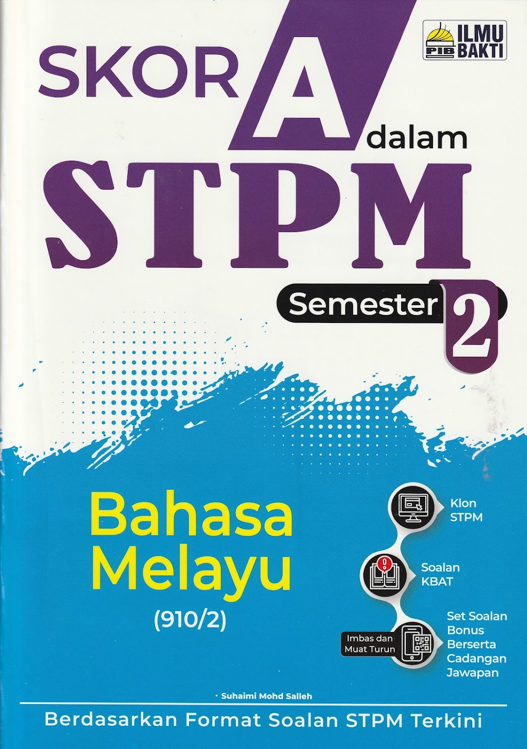 SKOR A DALAM STPM SEMESTER 2 BAHASA MELAYU