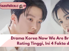 Drama Korea Now We Are Breking Up Raih Rating Tinggi, Ini 4 Fakta di Baliknya!