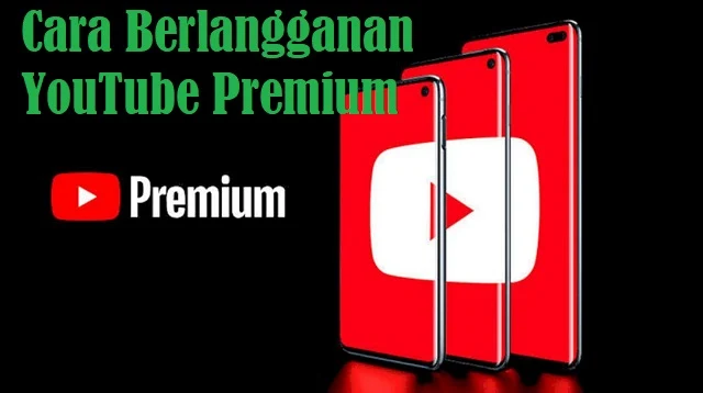 Cara Berlangganan YouTube Premium