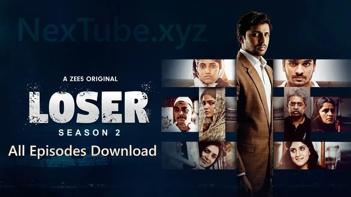 Loser Season 2 Web Series Download All Episodes
