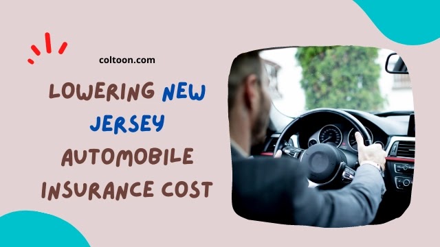 Lowering New Jersey Automobile Insurance Cost