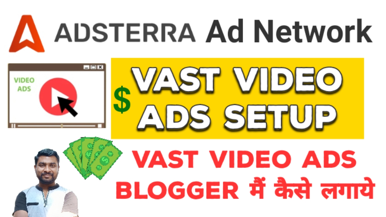 Adsterra Vast Video Ads Full Setup In Blogger - Adsterra Vast Ad