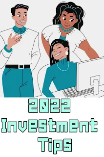 2022 Investment Tips