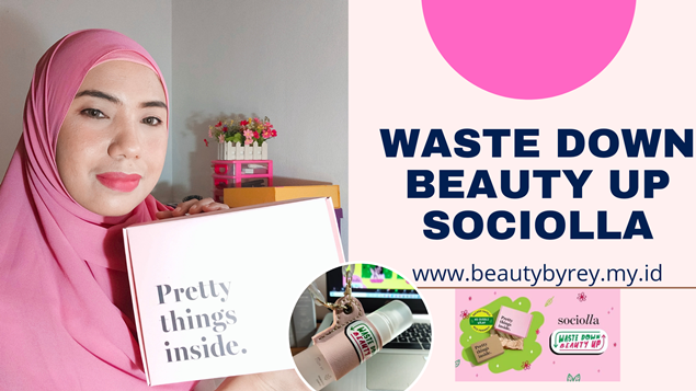 Waste Down Beauty Up Sociolla Ajak SBN Surabaya Bijak Berkosmetik