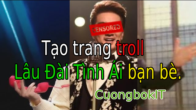 Tạo Trang Lâu Đài Tình Ái Để TROLL Bạn Bè - CuongbokIT