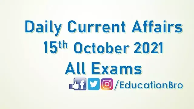 daily-current-affairs-15th-october-2021-for-all-government-examinations