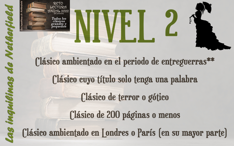 Nivel 2 del Reto 'Todos los libros clásicos grandes y pequeños III' propuesto por 'Las inquilinas de Netherfield'