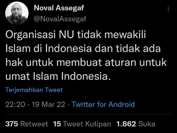 Pernyataan tegas disampaikan salah satu tokoh NU Garis Lurus Habib Noval Assegaf di akun  Organisasi NU tidak mewakili Islam di Indonesia dan tidak ada hak untuk membuat aturan untuk umat Islam Indonesia