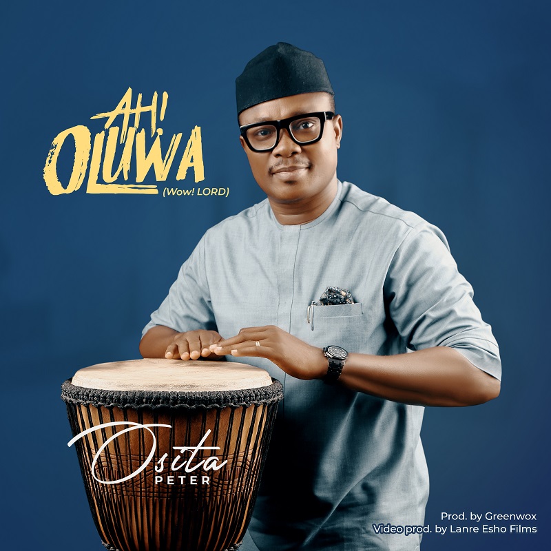 Osita Peter - Ah Oluwa