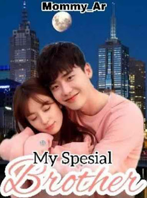 Novel My Spesial Brother Karya Mommy Ar Full Episode