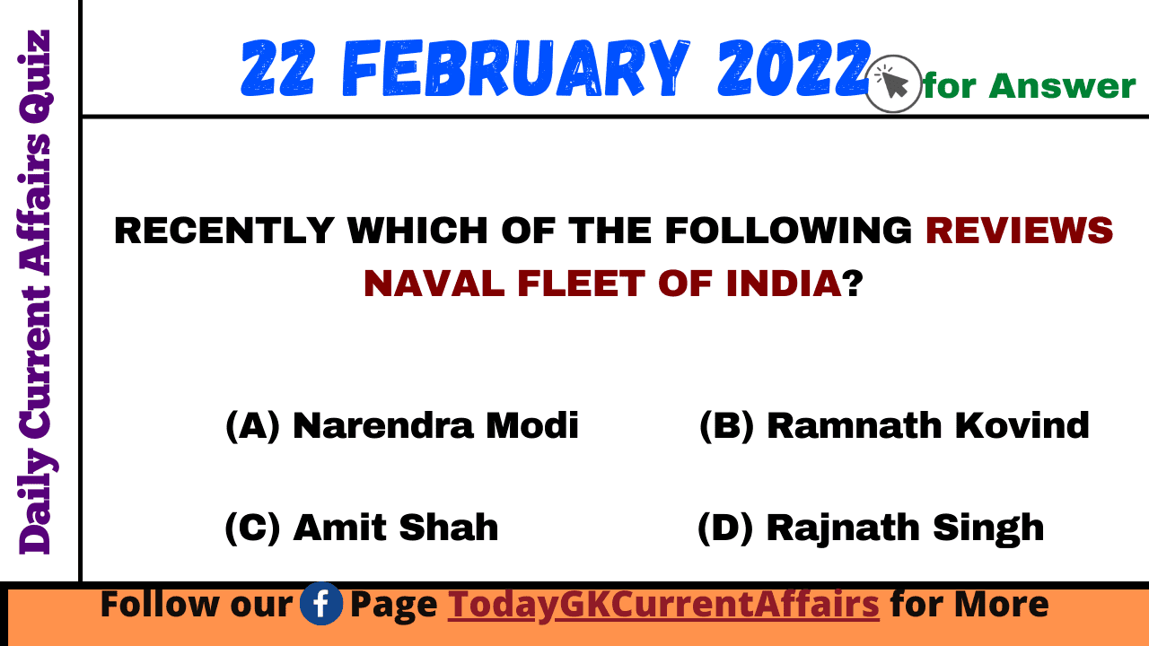 Today GK Current Affairs on 22nd February 2022