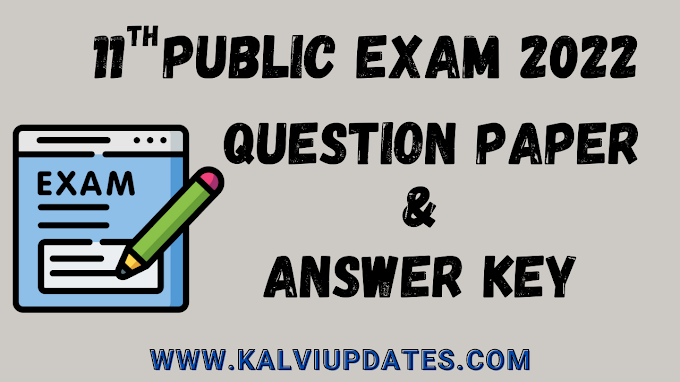 11th Public Exam May 2022 - Question Paper and Answer Key