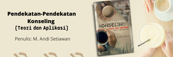 Pendekatan-Pendekatan Konseling (Teori dan Aplikasi)