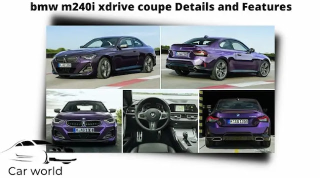 Details and features of the new bmw m240i xdrive coupe 2 Series