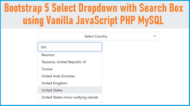 Bootstrap 5 Select Dropdown with Search Box using Vanilla JavaScript PHP MySQL