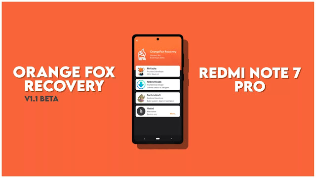 Orange Fox Recovery 11.1 Official For Redmi Note 7 Pro