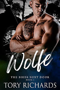 Wolfe: The Biker Next Door by Tory Richards