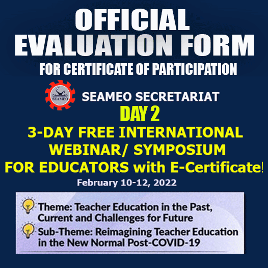 DAY 2 CERTIFICATE VALIDATION FORM | 3-Day Free International Webinar | Symposium for Teachers by SEAMEO Secretariat