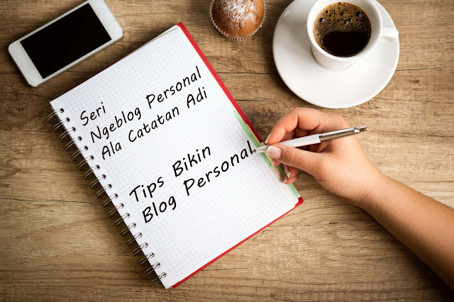 Tips Membuat Blog Personal
