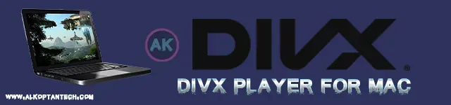 ​​DivX Player لنظام ماك macOS