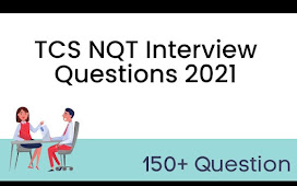 TCS NQT Interview Questions 2022 | 150+ Important Questions 