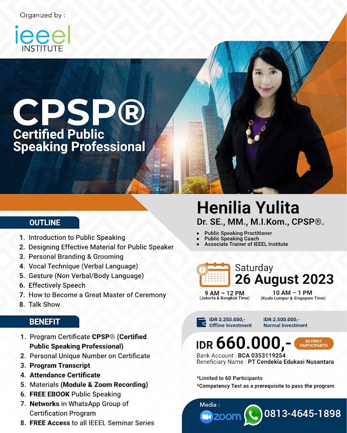 WA.0813-4645-1898 | Certified Public Speaking Professional (CPSP®) 26 Agustus 2023