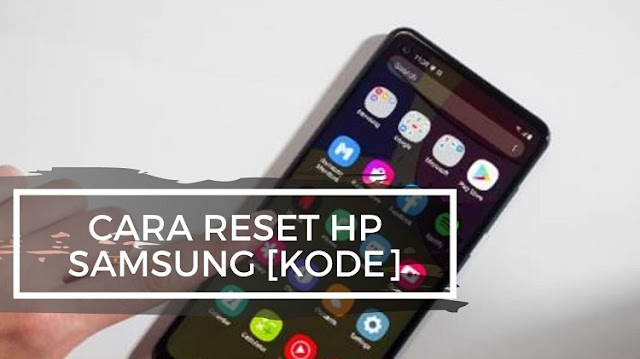 Reset Hp Samsung dengan Kode