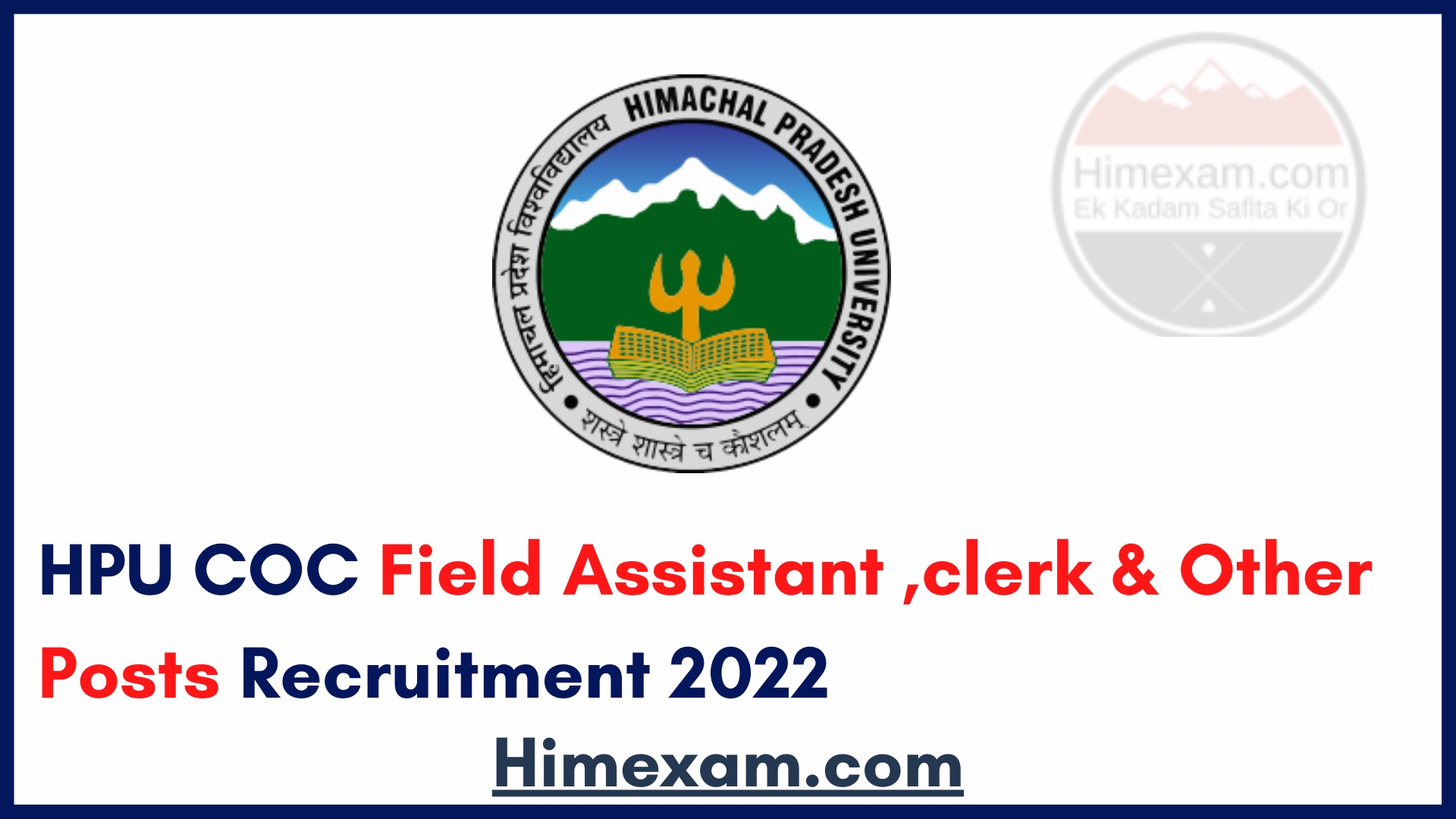 HPU Field Assistant ,clerk & Other Posts Recruitment 2022