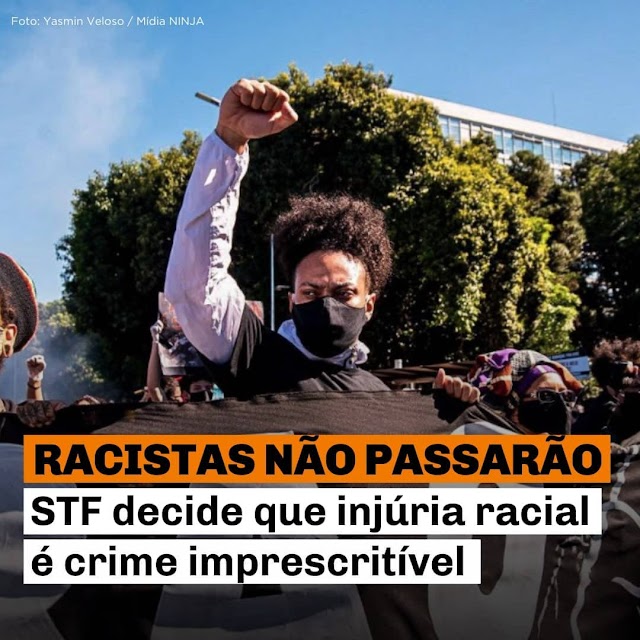 STF decide que injuria racial é crime imprescritível