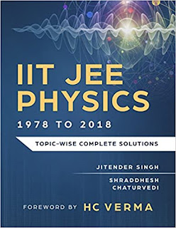 IIT JEE Physics (41 Years: 1978 to 2018) Topic-wise Complete Solutions