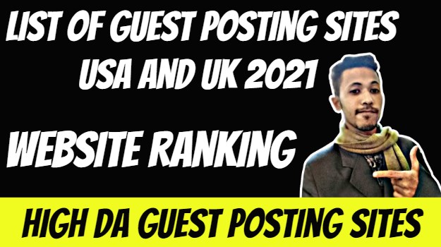 List of High DA Guest Posting Sites Usa and Uk 2021 - Advanced Web Ranking