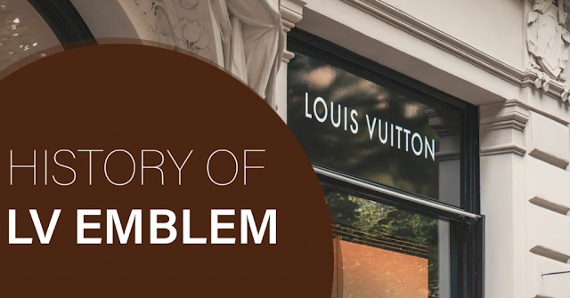 History of Louis Vuitton (LV) Emblem