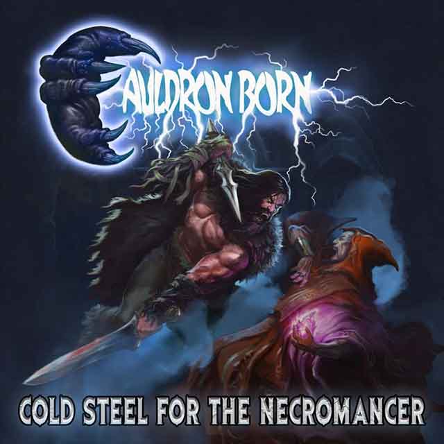 Ο δίσκος των Cauldron Born 'Cold Steel for the Necromancer'