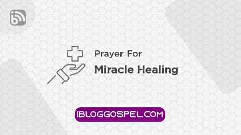 Prayer For Miracle Healing