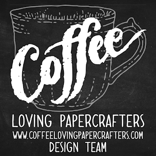 Coffee Loving Papercrafters DT Member