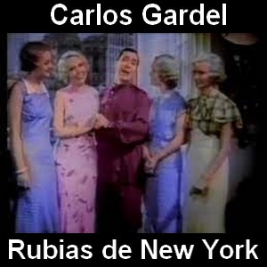 Carlos Gardel - Rubias de New York