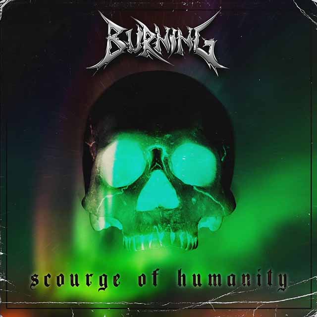 Ο δίσκος των Burning 'Scourge of Humanity'
