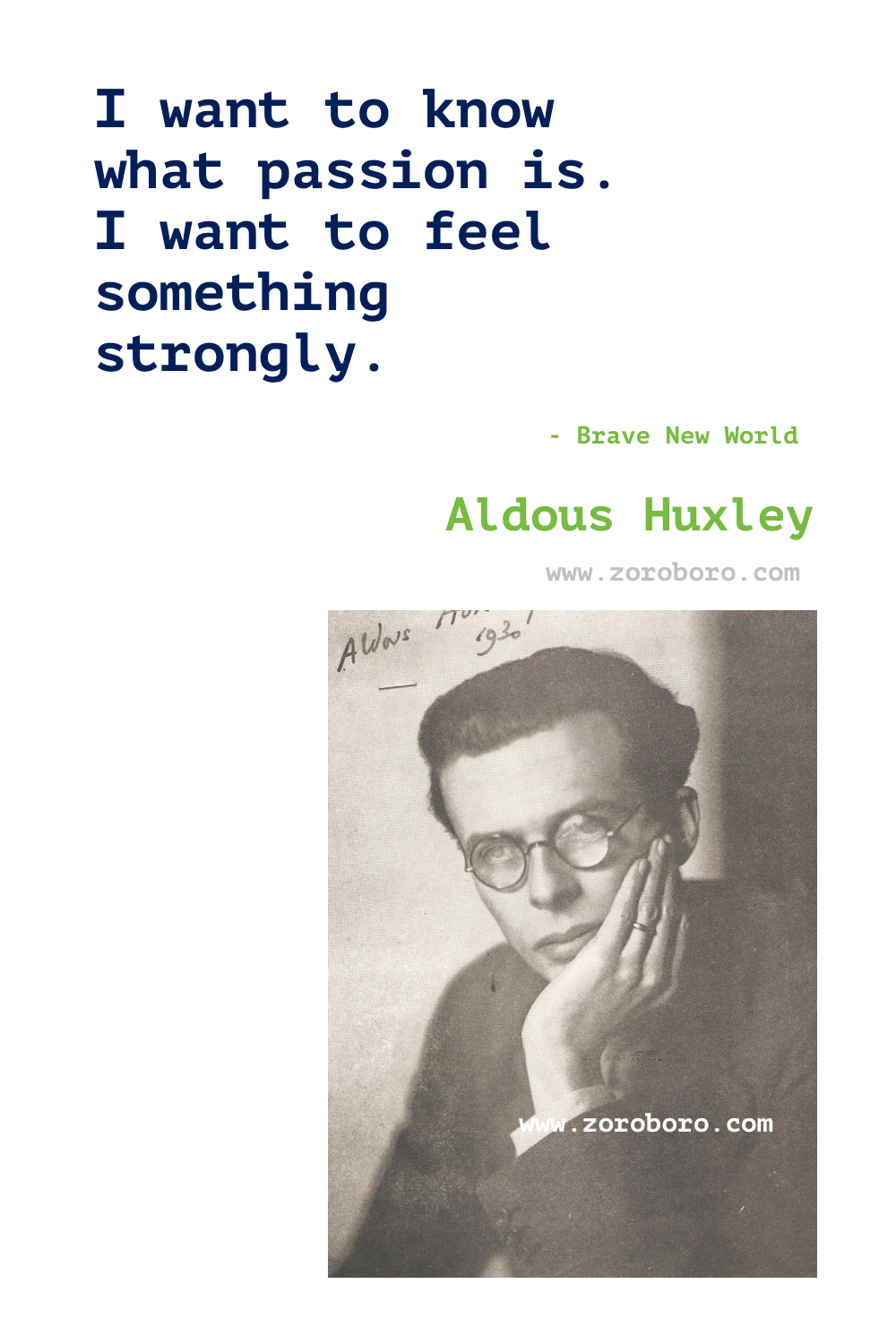 Aldous Huxley Quotes. Aldous Huxley Brave New World Quotes, Aldous Huxley Island (Huxley novel) & Aldous Huxley The Doors of Perception. Aldous Huxley Books Quotes.