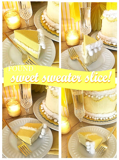 sweaters,Sweet Sweater Slice,foofoo Faux Food,Sweet Sweater Originals,Sweet Sweater Cake,spring,diy decorating,DIY,decorating,entertaining,celebrations,re-purposed,up-cycling,home decor,birthday cake,faux birthday cake,sweater crafts,yellow,happy birthday