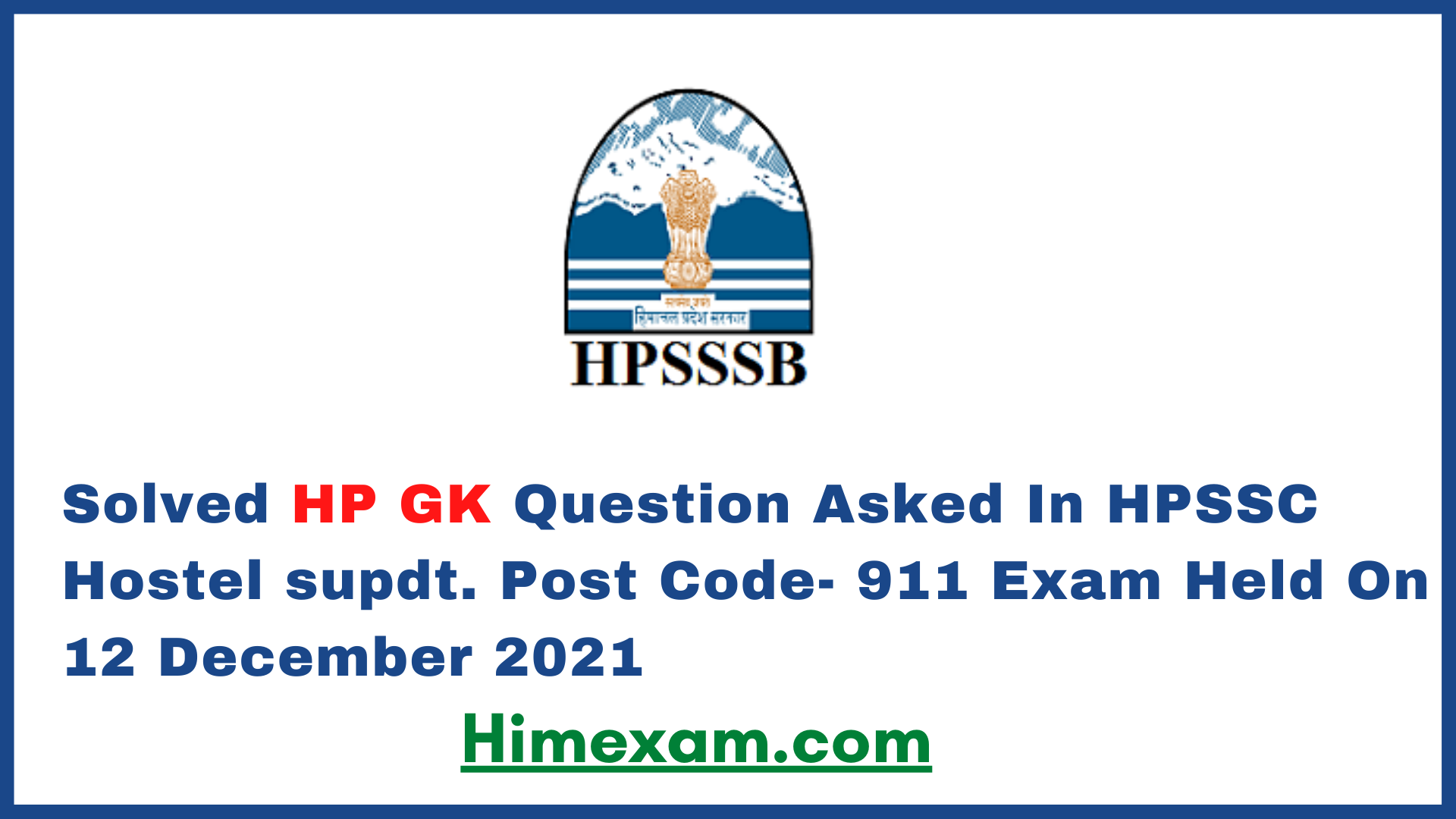 Solved HP GK Question Asked In HPSSC Hostel supdt. Post Code- 911 Exam  Held On 12 December 2021