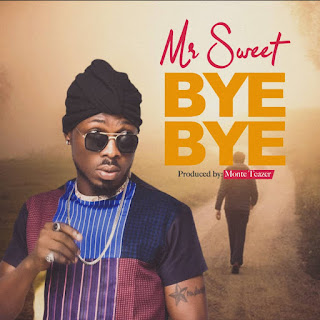Mr sweet – Bye Bye