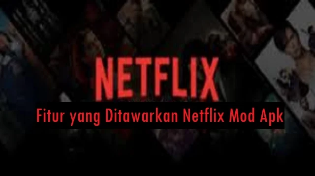 Netflix Mod APK