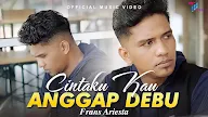 Lirik Cintaku Kau Anggap Debu - Frans Ariesta