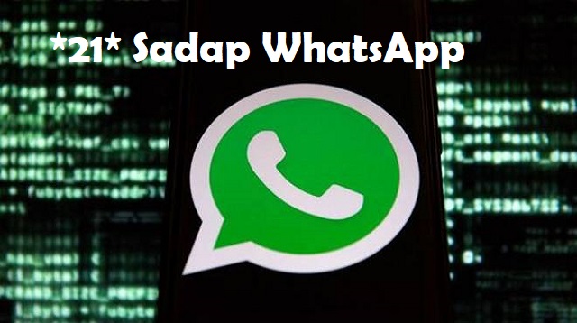 *21* Sadap WhatsApp