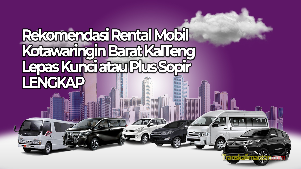 Rental mobil Kotawaringin Barat